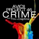 Avicii & Project 46 feat. You & Daphne - Crime (Ezil Progressive Mix)