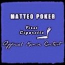 Matteo Poker - First Cigarette