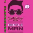 SCNDL vs. PSY - When the Gentelman