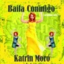 Katrin Moro - Baila Conmigo (Swanky Vibes Remix)
