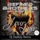 Refined Brothers ft. Chandler Pereira - Your Love