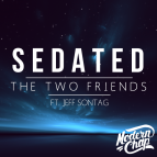 The Two Friends ft. Jeff Sontag - Sedated (Original Mix) [Radio Edit] ()
