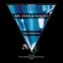 Hunzed, Mr. Deka - Off