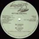 Rhythm Control - My House