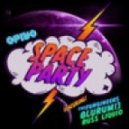 Opiuo - Space Party ft. The Fungineers, BluRum13, Russ Liquid