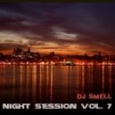 Dj Smell - Night Session Vol. 7 ()