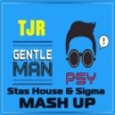 Psy vs. TJR - Gentleman