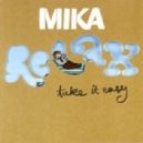Mika - Relax (Pete Bellis Remix)