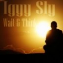 Iggy Sly - Wait & Think