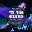 Fedde Le Grand - Rockin' High