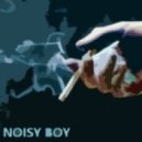 Noisy Boy - What About Us