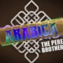 The Perez Brothers - Arabica (Original Mix)