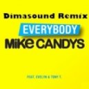 Mike Candys feat. Evelyn & Tony T. - Everybody (Dimasound Remix)