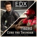 Sergey Lazarev ft. T-Pain vs. EDX - Hazed the Tunder