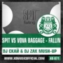 Spit vs. Vova Baggage - Fallin