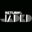 Return Of The Jaded - I Like It Real (Original Mix)