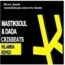 Mastiksoul & Dada - Kalimba (Crisbeats Remix)