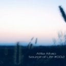Atilla Altacı - Source Of Life (#002)