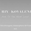 Yuriy Kovalenko - Exit To The Next Level (Exit To The Next Level)