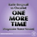 Raffe Bergwall vs Oscariot - One More Time (Progressive Trance Version) (Progressive Trance Radio)