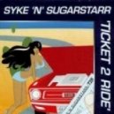 Syke N Sugarstarr - Ticket 2 Ride 2014 (Caldenis & DaBool bootleg)