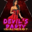 Dj Mauro Cabron - Devil\'s Party (You Call That A Mix)