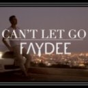 Faydee - Can't let go (Andeeno Damassy Remix)