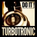Turbotronic - Do It