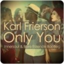 Karl Frierson - Only You