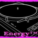 Energy™ - Forward and with a song ()