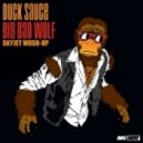 Duck Sauce & Tujamo - Big Bad Wolf (SKYJET mush-up)