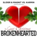 Slider & Magnit vs. Karmin - Last Christmas Brokehearted (Original Mix)