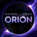 Mayhem & Logam - Orion (Original mix)