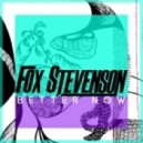 Fox Stevenson - Better Now (Original mix)