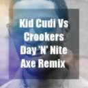 Kid Cudi vs. Crookers - Day N Nite (Dj Axe Remix)