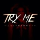 Woolymammoth - TRY ME