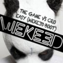 The Game vs Cro - Easy (WEKEED Boot)