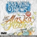 Breaking News feat. Alaska MC - Freeze (Classic Booty Mix)