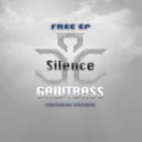 GAWTBASS - Silence