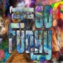 Funk4Mation & Nasty Attack - So Funky