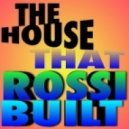 DJ Antonio Rossi - The House That Rossi Built Part 2 ()