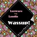 Lesware vs. Landis - Wassup! (Dj Gawreal Mashup)