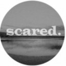 Scared. - Find a Way