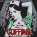 PegBoard Nerds x Misterwives - Coffins (The Moombah Kids Edit)