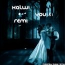 Kalwi & Remi feat. Amanda Wilson - You & I