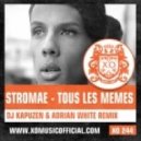 Stromae - Tous Les Memes (DJ Kapuzen & Adrian White Remix)