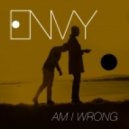 ENVY - Am I Wrong (Marvio Prs. Remix) (Marvio Prs. RMX)