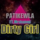 Patikewla ft. Mrshammi - Dirty Girl