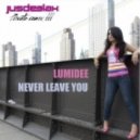 Lumidee - Never Leave You (Jus Deelax Private Remix)