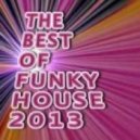 Antonio Rossi - The Best Of Funky House 2013 ()